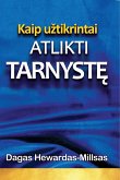 Kaip uztikrintai atlikti tarnyste (eBook, ePUB) Kaip uztikrintai atlikti tarnyste (eBook, ePUB)
