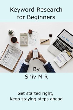 Keyword Research for Beginners (eBook, ePUB) - R, Shiv M