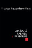 Grazuole, pabaisa ir pastorius (eBook, ePUB)