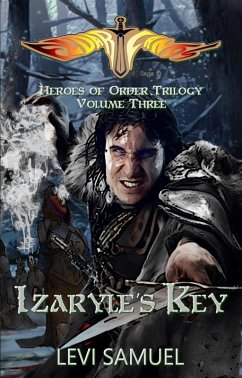 Izaryle's Key (Heroes of Order, #3) (eBook, ePUB) - Samuel, Levi