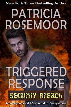 Triggered Response (Security Breach) (eBook, ePUB) - Rosemoor, Patricia