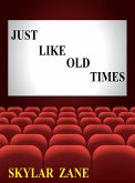 Just like Old Times (eBook, ePUB) Just like Old Times (eBook, ePUB)