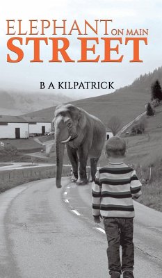 Elephant on Main Street - Kilpatrick, B A