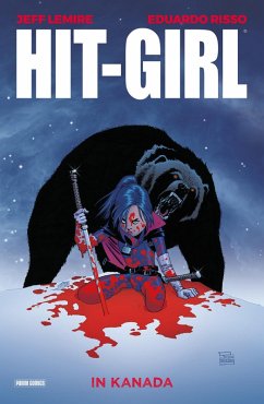 Hit-Girl in Kanada / Hit-Girl Bd.2 (eBook, PDF) - Lemire, Jeff