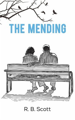 The Mending - Scott, R. B.