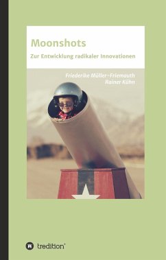 Moonshots - Müller-Friemauth, Friederike;Kühn, Rainer