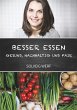BESSER ESSEN - GESUND, NACHHALTIG & FAIR - Bild 1