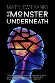 The Monster Underneath (eBook, ePUB)