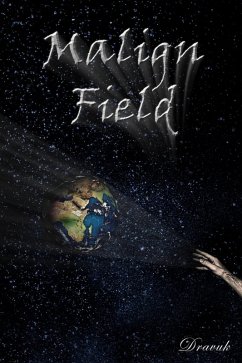 Malign Field (eBook, ePUB) - Dravuk