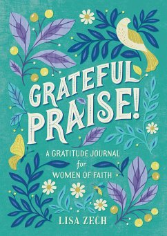 Grateful Praise! - Zech, Lisa