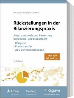 Rückstellungen in der Bilanzierungspraxis - Künkele, Kai Peter;Petersen, Karl;Zwirner, Christian
