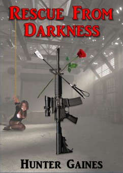 Rescue From Darkness (eBook, ePUB) - Gaines, Hunter