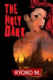 The Holy Dark (The Black Parade, #3) (eBook, ePUB)