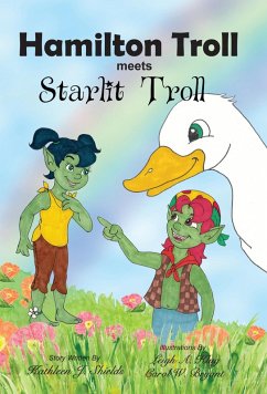 Hamilton Troll meets Starlit Troll (The Hamilton Troll Adventures, #11) (eBook, ePUB) - Shields, Kathleen J.