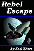 Rebel Escape (The Magnetic Vortex Universe, #2) (eBook, ePUB)