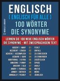 Englisch ( Englisch für Alle ) 100 Wörter - Die Synonyme (eBook, ePUB)