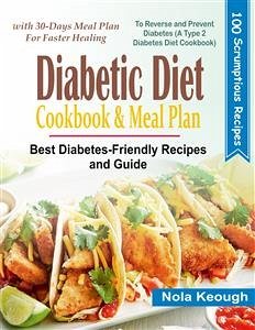 Diabetic Diet Cookbook and Meal Plan (eBook, ePUB) - Keough, Nola