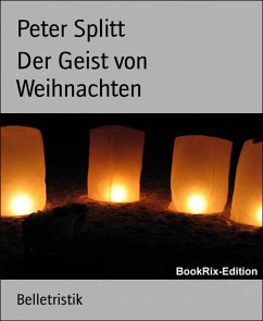 Der Geist von Weihnachten (eBook, ePUB) - Splitt, Peter