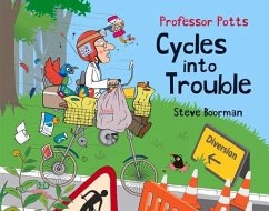 Professor Potts Cycles Into Trouble - Boorman, Steve