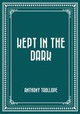 Kept in the Dark (eBook, ePUB) Kept in the Dark (eBook, ePUB)