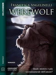Werewolf (eBook, ePUB) - Angelinelli, Francesca