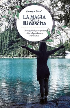 La magia della rinascita (eBook, ePUB) - Saccà, Francesca