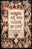 Auriol, or The Elixir of Life (eBook, ePUB)