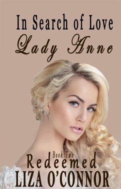 Cover Lady Anne - Redeemed (In Search of Love, #2) (eBook, ePUB)