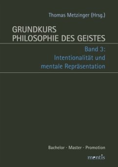 Intentionalität und mentale Repräsentation / Grundkurs Philosophie des Geistes .3