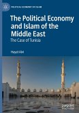 The Political Economy and Islam of the Middle East