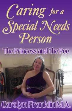 Cover The Princess And The Pee: Caring For A 