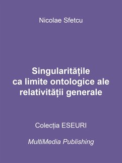 Cover Singularita¿ile ca limite ontologice ale relativita¿ii generale (eBook, ePUB)