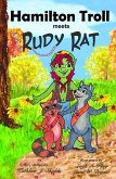 Hamilton Troll meets Rudy Rat (The Hamilton Troll Adventures, #8) (eBook, ePUB) Hamilton Troll meets Rudy Rat (The Hamilton Troll Adventures, #8) (eBook, ePUB)