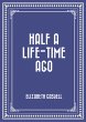 Half a Life-time Ago (eBook, ePUB) - Bild 1
