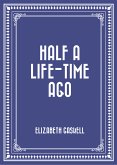 Half a Life-time Ago (eBook, ePUB)