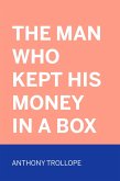 The Man Who Kept His Money in a Box (eBook, ePUB)
