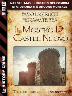 Il mostro di Castel Nuovo (eBook, ePUB) - Lastrucci, Fabio; Rea, Fioravante