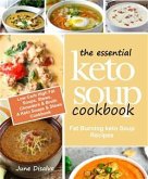 The Essential Keto Soup Cookbook (eBook, ePUB)