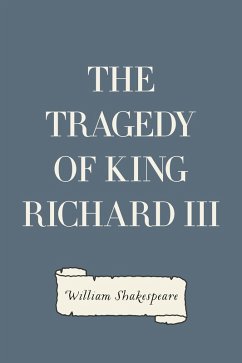 The Tragedy of King Richard III (eBook, ePUB) - Shakespeare, William