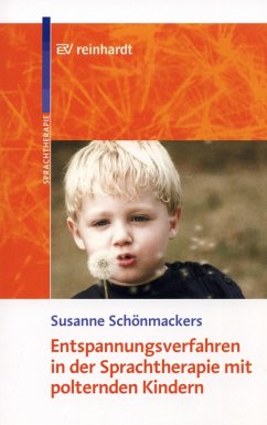 Entspannungsverfahren in der Sprachtherapie mit polternden Kindern (eBook, PDF) - Schönmackers, Susanne