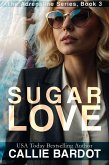 Sugar Love (Adrenaline, #3) (eBook, ePUB)
