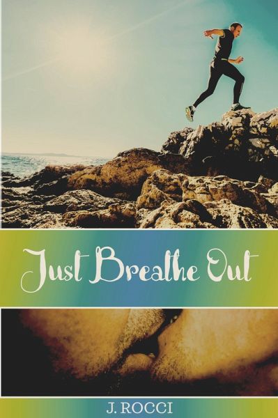 Just Breathe Out (eBook, ePUB)