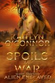 Alien Enslaved IV: Spoils of War (eBook, ePUB)