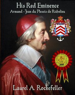 Cover His Red Eminence, Armand-Jean du Plessis de Richelieu (eBook, ePUB)