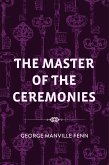 The Master of the Ceremonies (eBook, ePUB)