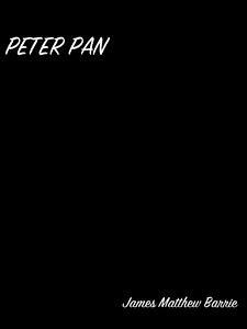 Peter Pan (eBook, ePUB) - Matthew Barrie, James