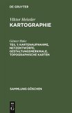 Kartenaufnahme, Netzentwürfe, Gestaltungsmerkmale, topographische Karten