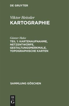 Kartenaufnahme, Netzentwürfe, Gestaltungsmerkmale, topographische Karten - Hake, Günter