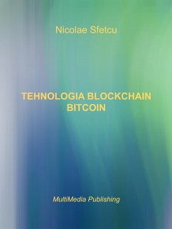 Tehnologia Blockchain - Bitcoin (eBook, ePUB) - Sfetcu, Nicolae