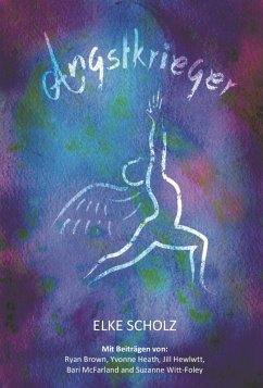 Angstkrieger (eBook, ePUB) - Scholz, Elke